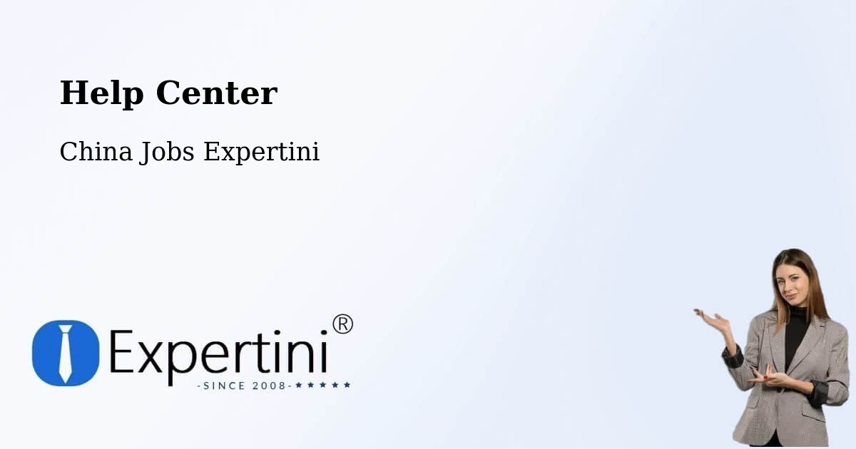 Help Center – Zhenjiang - China Jobs Expertini