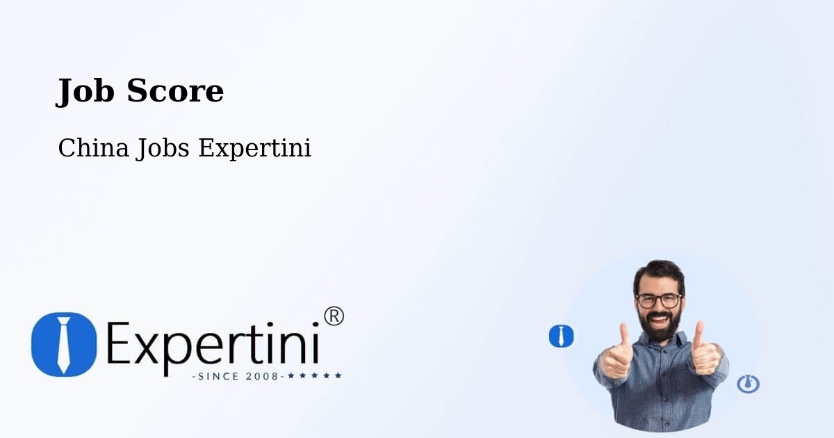 Job Score & Job Description Score Tool – Zhenjiang - China Jobs Expertini
