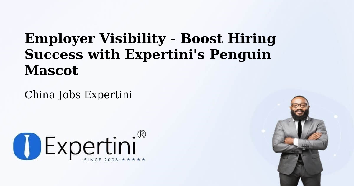 CV and Resume Visibility Optimization – Zhenjiang - China Jobs Expertini